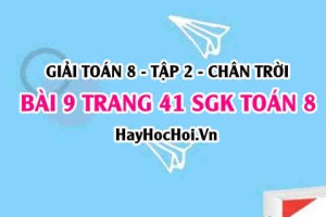 Bài 9 trang 41 Toán 8 Tập 2 Chân trời sáng tạo